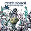 CATHEDRAL / The Garden Of Unearthly Delights
