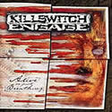 KILLSWITCH ENGAGE / Alive Or Just Breathing